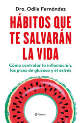 HABITOS QUE TE SALVARAN LA VIDA - 9788408270454